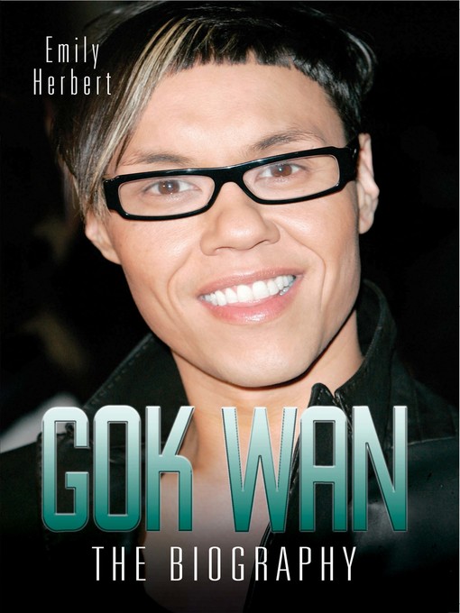 Title details for Gok Wan by Emily Herbert - Available